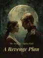 Me And My Alpha Had A Revenge Plan cover