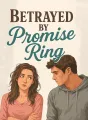 Betrayed by Promise Ring cover