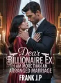 Dear Billionaire Ex, I am more than an arranged marriage cover