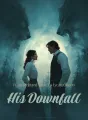 From Rejected Mate To Lycan Queen: His Downfall cover
