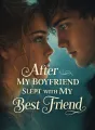 After My Boyfriend Slept with My Best Friend cover