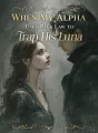 When My Alpha Used Pack Law to Trap His Luna cover