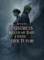 After His Mistress Killed My Baby, I Stole Her Future cover