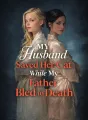 My Husband Saved Her Cat While My Father Bled to Death cover