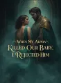 When My Alpha Killed Our Baby, I Rejected Him cover