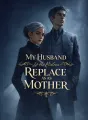 My Husband Let His Mistress Replace Me as Mother cover