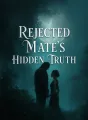 Rejected Mate’s Hidden Truth cover