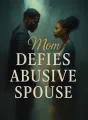 Mom Defies Abusive Spouse cover