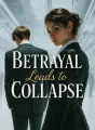 Betrayal Leads to Collapse cover