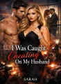 I Was Caught Cheating On My Husband cover