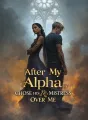 After My Alpha Chose His Mistress Over Me cover