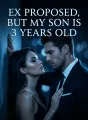 Ex proposed, but my son is 3 years old cover