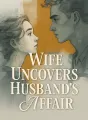 Wife Uncovers Husband's Affair cover