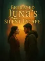 Betrayed Luna's Silent Escape cover
