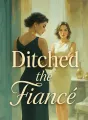 Ditched the Fiancé cover
