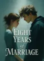 Eight Years of Marriage cover
