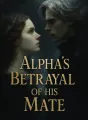 Alpha's Betrayal of His Mate cover