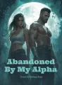 Abandoned by My Alpha, Chosen by the Rogue King cover
