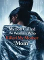My Son Called the Woman Who Killed My Mother "Mom cover
