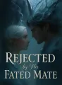 Rejected by Her Fated Mate cover