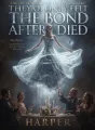 They Only Felt the Bond After I Died cover