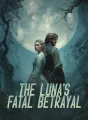 The Luna's Fatal Betrayal cover