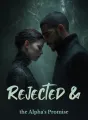 Rejected & the Alpha's Promise cover