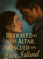 Betrayed at the Altar, Rescued on Love Island cover