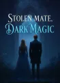 Stolen Mate, Dark Magic cover