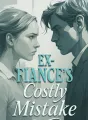 Ex-Fiancé's Costly Mistake cover