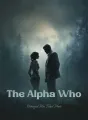 The Alpha Who Betrayed His Fated Mate cover