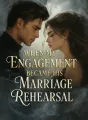 When My Engagement Became His Marriage Rehearsal cover