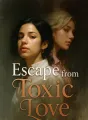 Escape from Toxic Love cover