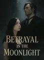 Betrayal in the Moonlight cover