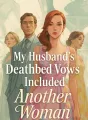 My Husband’s Deathbed Vows Included Another Woman cover