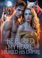 He Buried My Heart, I Buried His Empire cover