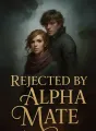 Rejected by Alpha Mate cover