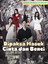 [Versi suara dubbing] Dipaksa Masuk: Cinta dan Benci