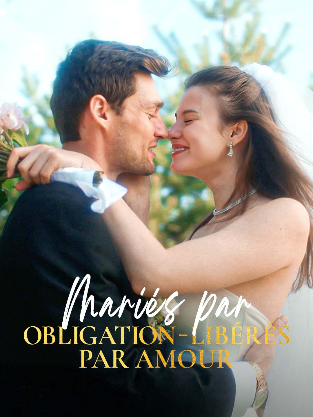 Mariés par Obligation - Libérés par Amour