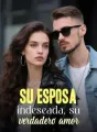 Su esposa indeseada, su verdadero amor cover