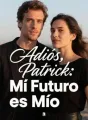 Adiós, Patrick: Mi Futuro es Mío cover