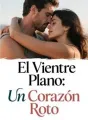 El Vientre Plano: Un Corazón Roto cover