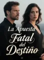 La Apuesta Fatal del Destino cover