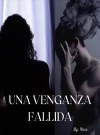 Una venganza fallida