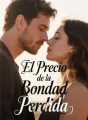 El Precio de la Bondad Perdida cover