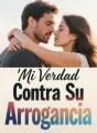 Mi Verdad Contra Su Arrogancia cover