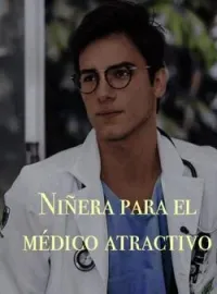 Niñera para el médico atractivo