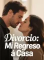 Divorcio: Mi Regreso a Casa cover