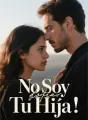 No Soy Tu Hija cover