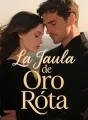 La Jaula de Oro Rota cover